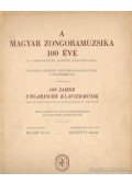 Major Ervin,Szelényi István - A magyar zongoramuzsika 100 éve