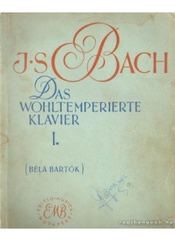 Bach, Johann Sebastian - Das Wohltemperierte klavier I. Bach, Johann Sebastian - Das Wohltemperierte klavier I., Budapest 1964 antikvár könyv