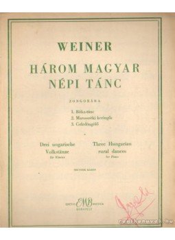 Weiner - Három magyar népi tánc zongorára Weiner - Három magyar népi tánc zongorára, Budapest 1959 antikvár könyv