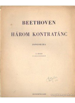 Beethoven, Ludwig von - Három kontratánc zongorára Beethoven, Ludwig von - Három kontratánc zongorára, Budapest 0 antikvár könyv