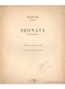 Dávid Gyula - Szonáta zongorára Dávid Gyula - Szonáta zongorára, Budapest 1957 antikvár könyv