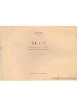 Kurtág György - Suite - zongorára négy kézre Kurtág György - Suite - zongorára négy kézre, Budapest 1956 antikvár könyv