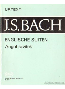 Bach, Johann Sebastian - Englische Suiten - Angol szvitek Bach, Johann Sebastian - Englische Suiten - Angol szvitek, Budapest 0 antikvár könyv