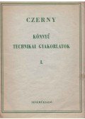Czerny - Könnyű technikai gyakorlatok I.
