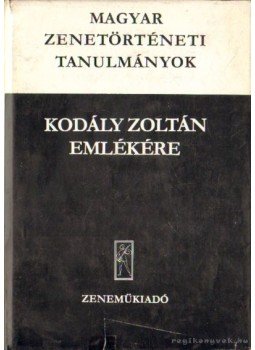 Bónis Ferenc - Magyar zenetörténeti tanulmányok Bónis Ferenc - Magyar zenetörténeti tanulmányok, Budapest 1977 antikvár könyv