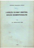 Kerékgyártó Imre dr. - A nevelési folyamat irányítása, nevelési eredményvizsgálatok