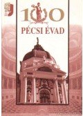 Simon István,Bezerédy Győző,Szirtes Gábor - 100 pécsi évad