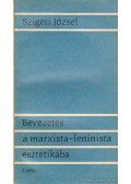 Szigeti József - Bevezetés a marxista-leninista esztétikába
