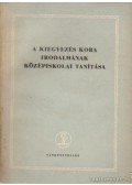 Miklós Róbert - A kiegyezés kora irodalmának középiskolai tanítása