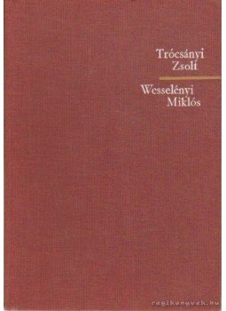 Trócsányi Zsolt - Wesselényi Miklós Trócsányi Zsolt - Wesselényi Miklós, Budapest 1965 antikvár könyv