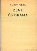 Fodor Géza - Zene és dráma