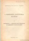Zrinszky László - A marxista esztétika alapjai I.