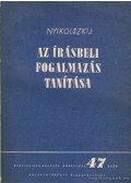 Nyikolszkij - Az írásbeli fogalmazás tanítása