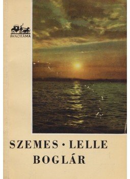 Móricz Béla - Szemes-Lelle-Boglár Móricz Béla - Szemes-Lelle-Boglár, Budapest 1958 antikvár könyv