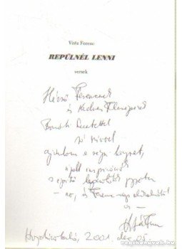Vitéz Ferenc - Repülnél lenni (dedikált) Vitéz Ferenc - Repülnél lenni (dedikált), Debrecen 1996 antikvár könyv