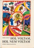 Hárs László - Hol voltam, hol nem voltam