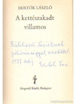 Bertók László - A kettészakadt villamos Bertók László - A kettészakadt villamos, Budapest 1987 antikvár könyv