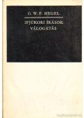 Hegel, Georg Wilhelm Friedrich - Ifjúkori írások