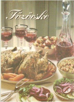 Dankó Ervin (gyűjt.), Erdei László - Főzőcske Dankó Ervin (gyűjt.), Erdei László - Főzőcske, Szarvas 1997 antikvár könyv