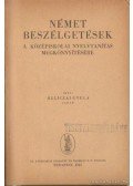 Beliczai Gyula - Német beszélgetések a középiskolai nyelvtanítás megkönnyítésére