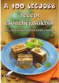 Toró Elza - A 100 legjobb recept csonthéjasokból