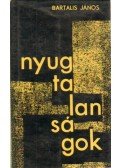 Bartalis János - Nyugtalanságok