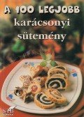 Toró Elza - A 100 legjobb karácsonyi sütemény