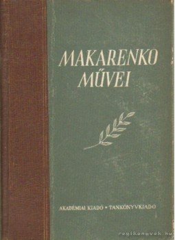 Székely Endréné - Makarenko művei 7. Székely Endréné - Makarenko művei 7., Budapest 1955 antikvár könyv