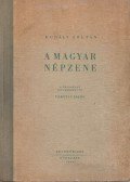Kodály Zoltán - A magyar népzene