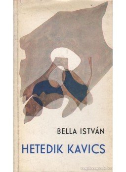 Bella István - Hetedik kavics Bella István - Hetedik kavics, Budapest 1975 antikvár könyv