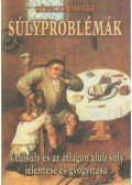 Rüdiger Dahlke - Súlyproblémák
