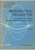 Dr. Fodor János,Dr. Horváth Attila,Rábai Imre,Székely Jenő - Matematikai feladatok II. kötet