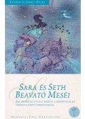 Hicks, Esther,Hicks, Jerry - Sara és Seth beavató meséi
