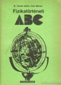 ifj. Gazda István,Sain Márton - Fizikatörténeti ABC