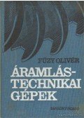 Fűzy Olivér - Áramlástechnikai gépek