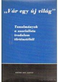 Illés László,József Farkas - Vár egy új világ
