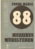 Feuer Mária - 88 muzsikus műhelyében