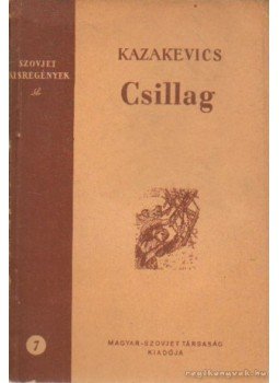 Kazakevics - Csillag Kazakevics - Csillag, Budapest 1950 antikvár könyv