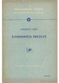 Losonczy Géza - Kommunista erkölcs