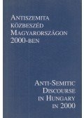 Varga László,Vincze Mátyás (szerk.),Gerő András - Antiszemita közbeszéd Magyarországon 2000-ben