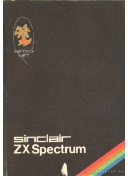 Horváth Tibor, Révbíró Tamás - Hetedhét Sinclair ZX Spectrum Horváth Tibor, Révbíró Tamás - Hetedhét Sinclair ZX Spectrum, Budapest 1986 antikvár könyv