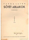 Varga Lajos - Sötét ablakok (dedikált)