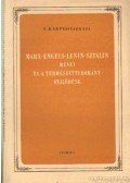Lepesinszkaja, O. B. - Marx-Engels-Lenin-Sztálin művei és a természettudomány fejlődése