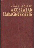 Csáky Sándor - A huszadik század szakácsművészete