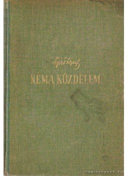 Nyirő József - Néma küzdelem Nyirő József - Néma küzdelem, 0 antikvár könyv