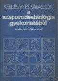 Dr. Becze József (szerk.) - Kérdések és válaszok a szaporodásbiológia gyakorlatából