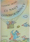 Tandori Dezső - Új Nagy Gombfocikönyv