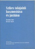 Ábrahám Lajos,Bocskai József - Szikes talajaink hasznosítása és javítása
