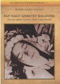 Stöcker, Monika-Maria - Egy nagy szeretet kalandja
