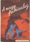 Iljin, J. - A nagy futószalag